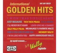 Li'l Wally (Walter Jagiello) - International Golden Hits By World Renown Li'l Wally
