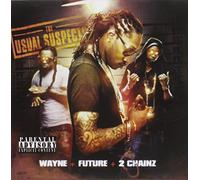 Lil Waye/Future/2chainz - Usual Suspects Lil Wayne + Future + 2chainz