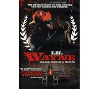Lil Wayne - Blood Sweat & Tears Unauthorized (DVD) Lil Wayne