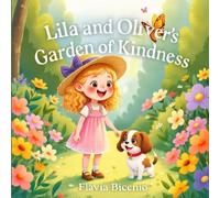 Lila and Oliver’s Garden of Kindness