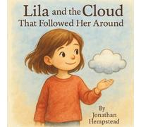Lila and the Cloud That Followed Her Around
