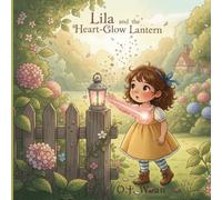 Lila and the Heart-Glow Lantern