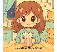 Lila and the Magic Tissue