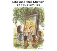 Lila and the Mirror of True Smiles