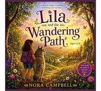 Lila and the Wandering Path: Some paths are meant to lead you home| Ages 5-8