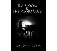 Lila Bloom & the Piano Club