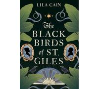Lila Cain The Blackbirds of St. Giles (Copertina rigida)