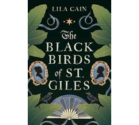 Lila Cain The Blackbirds of St. Giles (Tascabile)