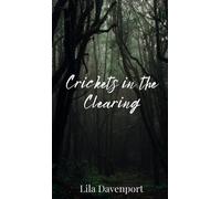 Lila Davenport Crickets in the Clearing (Copertina rigida)