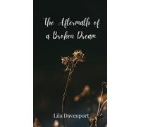 Lila Davenport The Aftermath of a Broken Dream (Copertina rigida)