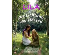 Lila - Die Lichtung der Herzen