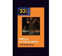 Lila Ellen Gray Amália Rodrigues’s Amália at the Olympia (Copertina rigida)