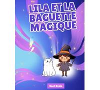 Lila et la baguette magique