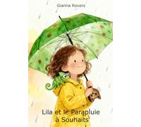 Lila et le Parapluie à souhaits