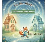 Lila Everhart Our New Home A Moving Story Book for Kids (Tascabile)