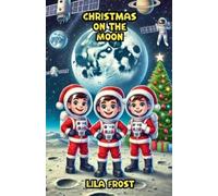 Lila Frost Christmas on the Moon (Tascabile)