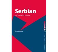 Lila Hammond Serbian: An Essential Grammar (Tascabile)