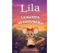 Lila la ratita aventurera