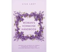Lila Lacy Woman's Hormone Handbook (Tascabile) Women's Health