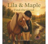 Lila & Maple Find the Good