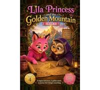 Lila Princess and the The Golden Mountain