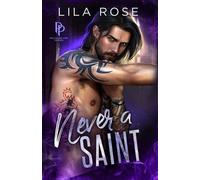 Lila Rose Never a Saint (Tascabile)