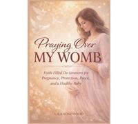 Lila Rosewood Praying Over My Womb (Tascabile)
