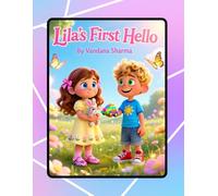 Lila’s First Hello: A Friendship Begins with Hello