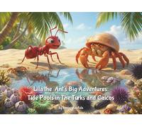 Lila the Ant's Big Adventures:: Tide Pools in the Turks and Caicos