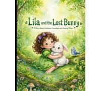 Lila the Little Girl: A Story About Kindness and Friendship