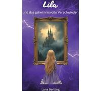Lila und das geheimnisvolle Verschwinden: 0-2