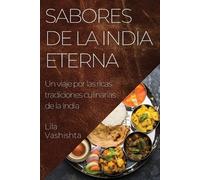 Lila Vashishta Sabores de la India Eterna (Tascabile)
