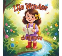 Lila Wonder ci riprova: Una storia sul coraggio, gli errori e il provare ancora: 1