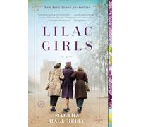 Martha Hall Kelly – Lilac Girls – Romanzo – Tascabile