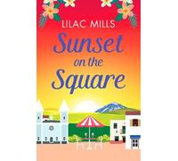 Lilac Mills Sunset on the Square (Tascabile) Island Romance