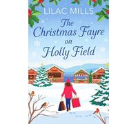 Lilac Mills The Christmas Fayre on Holly Field (Tascabile) Foxmore Village