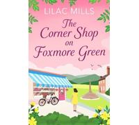 Lilac Mills The Corner Shop on Foxmore Green (Tascabile) Foxmore Village