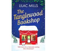 Lilac Mills The Tanglewood Bookshop (Tascabile) Tanglewood Village series