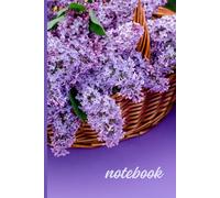 Lilacs In A Basket: Notebook