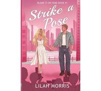 Lilah Morris Strike a Pose (Tascabile)