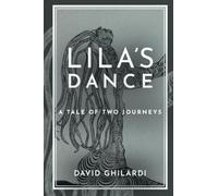 Lila's Dance: A Tale of Two Journeys