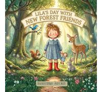 Lila's Day With New Forest Friends Bedtime Story