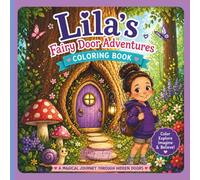 Lila's Fairy Door Adventure: Coloring book