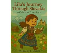 Lila's Journey Through Slovakia