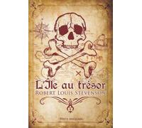 L'île au trésor - ROBERT LOUIS STEVENSON - Texte intégral: Édition illustrée | Traduction Pascal Grousset | 207 pages Format 15,24 cm x 22,86 cm
