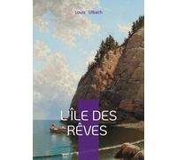 L'île des rêves: Ile, Naufrage & Exotisme