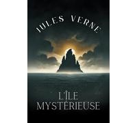 L'Île mystérieuse: Parties 1, 2 & 3