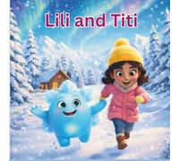 Lili and Titi: A Children's Picture Book