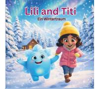 Lili and Titi: Ein Wintertraum