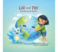 Lili and Titi: Friends of the Earth